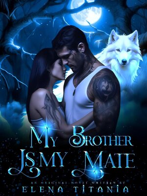 cover image of My Brother Is My Mate